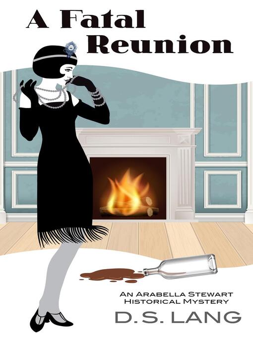 Title details for A Fatal Reunion by D.S. Lang - Available